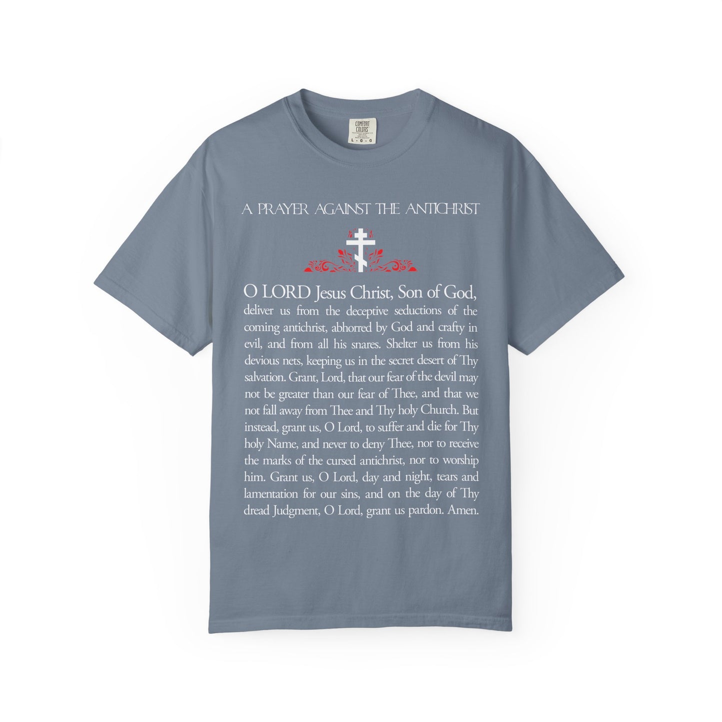 Heavyweight cotton unisex tee featuring "Prayer Against the Antichrist By Elder Anatoly the Younger of Optina" and a printed Christian prayer in white text. Christ is King. Inspired by the Book of Revelation.