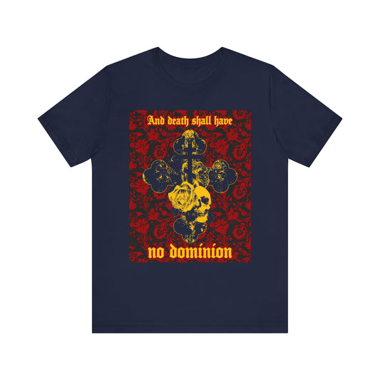 Navy lightweight cotton unisex tee featuring a skull, cross, and floral texture with "And Death Shall Have No Dominion"—inspired by Dylan Thomas’s 1933 poem. Orthodox Christian design; perfect for poetry lovers.