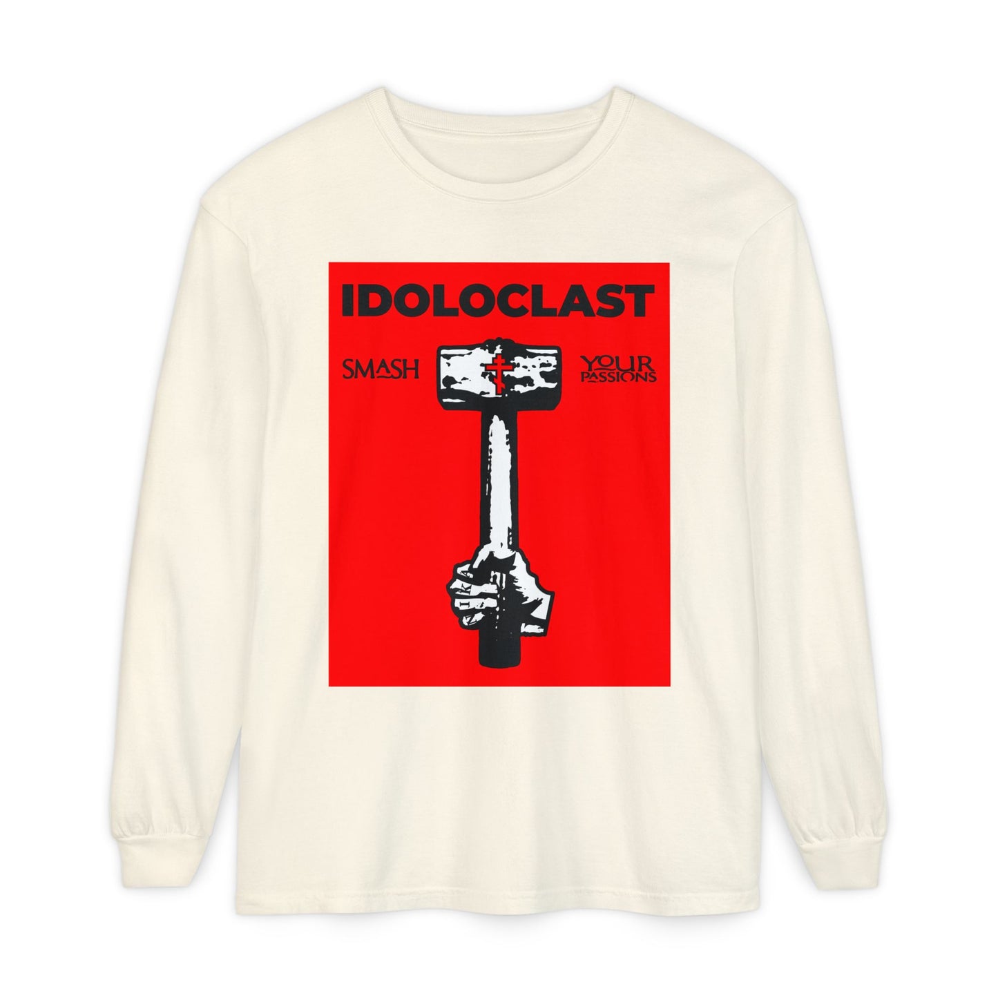 Idoloclast Idol-Smasher | Jesus NIKA Fist w/ Sledgehammer on Red Background | Smash Your Passions | Orthodox Christian Long Sleeve Shirt