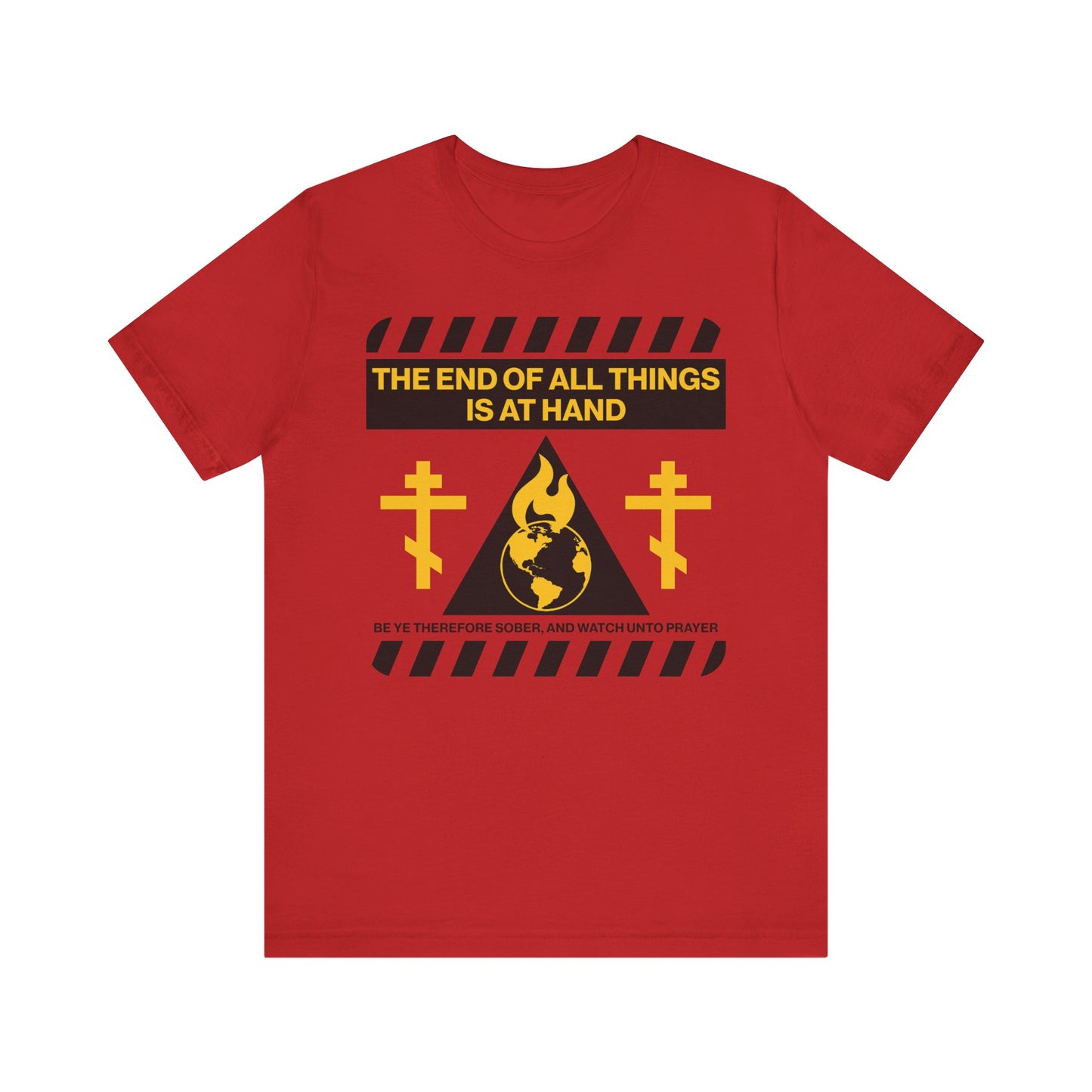Show your faith and style with "The End of All Things Is At Hand (1 Peter 4:7)" tee—a bold red unisex shirt featuring a striking red and yellow street sign apocalyptic aesthetic, echoing themes of redemption and the second coming. Crafted from lightweight cotton for all-day comfort.