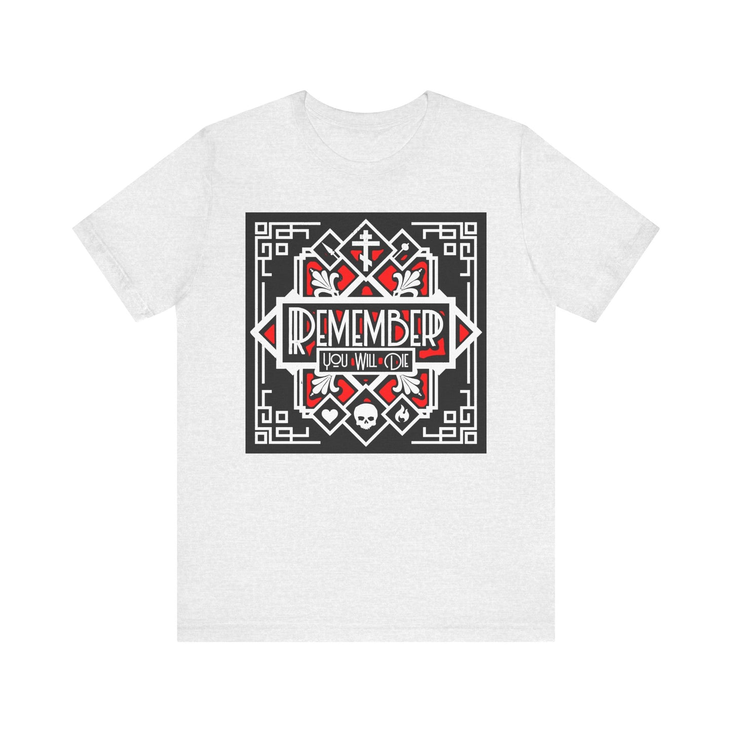 Ash t-shirt featuring a bold red and white Art Deco design with the phrase "Remember You Will Die"—a striking Orthodox Christian memento mori inspired by the tradition of remembrance found in heart, skull, and fire motifs.