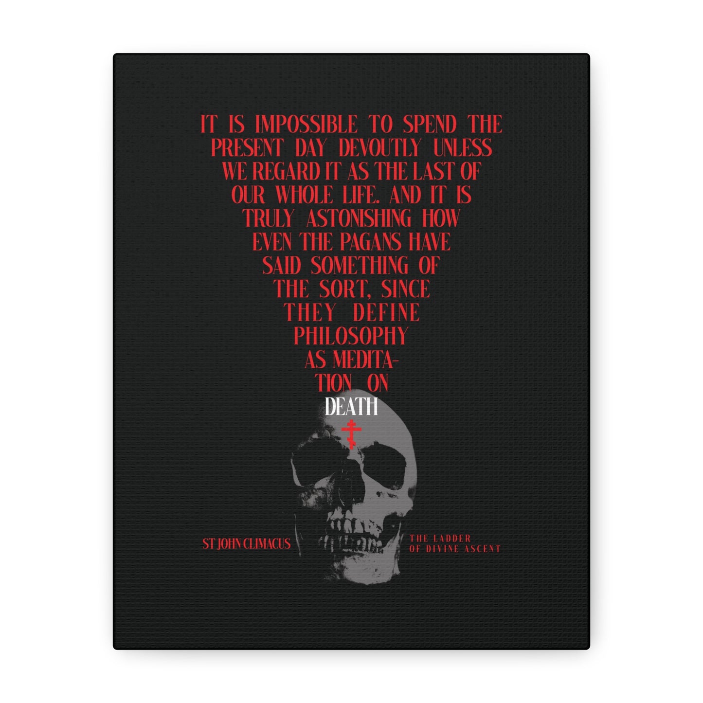 A canvas wall art features a skull with a red Orthodox cross and the phrase "The Present Day As the Last Day of Our Life," inspired by St John Climacus—an Orthodox memento mori reminder.