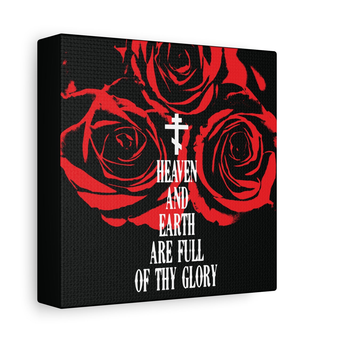 Heaven and Earth Are Full of Thy Glory | Orthodox Liturgical Hymn | Red Roses | Western Typography | Orthodox Christian Canvas Wall Art