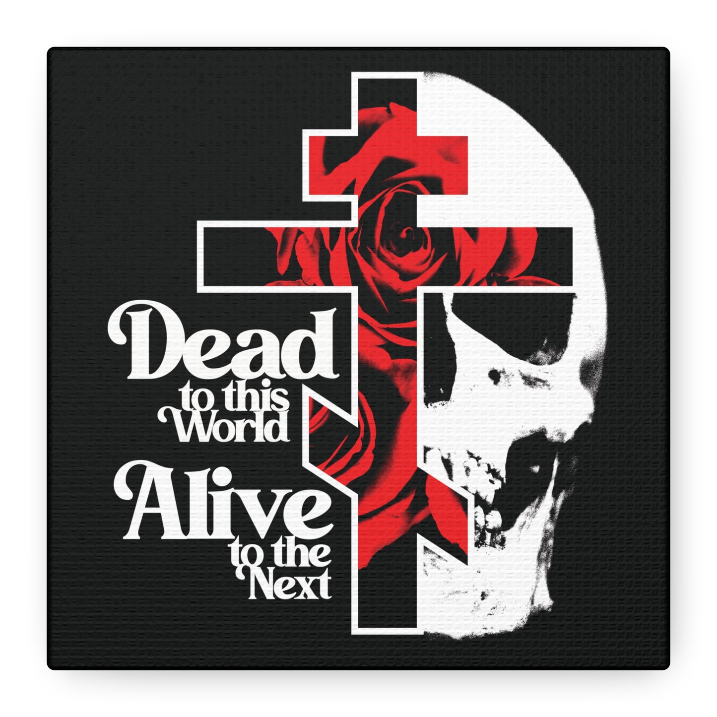 Dead to this World Alive to the Next | Goth Aesthetic Flower Cross & Skull | 70s Typography | Bestselling | Orthodox Christian Canvas Art