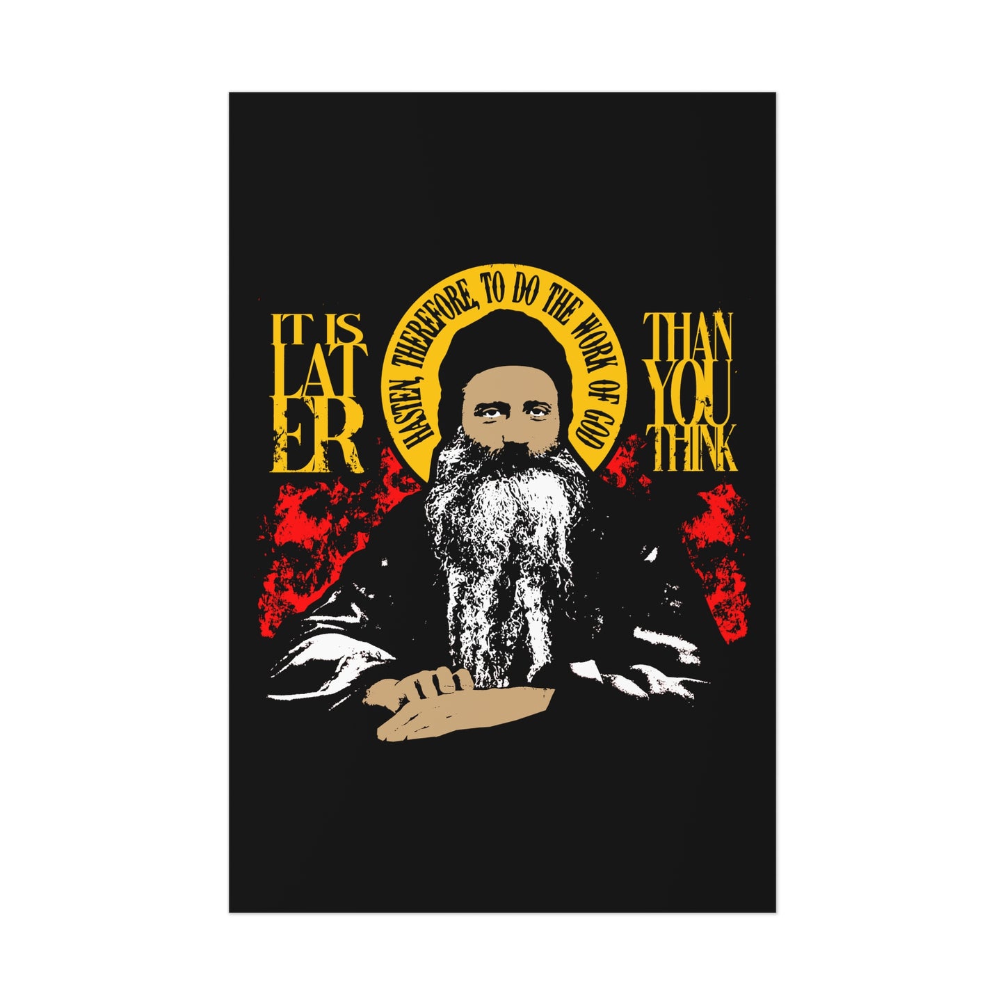 It's Later Than You Think (Fr Seraphim Rose) No. 13 | Orthodox Christian Art Poster