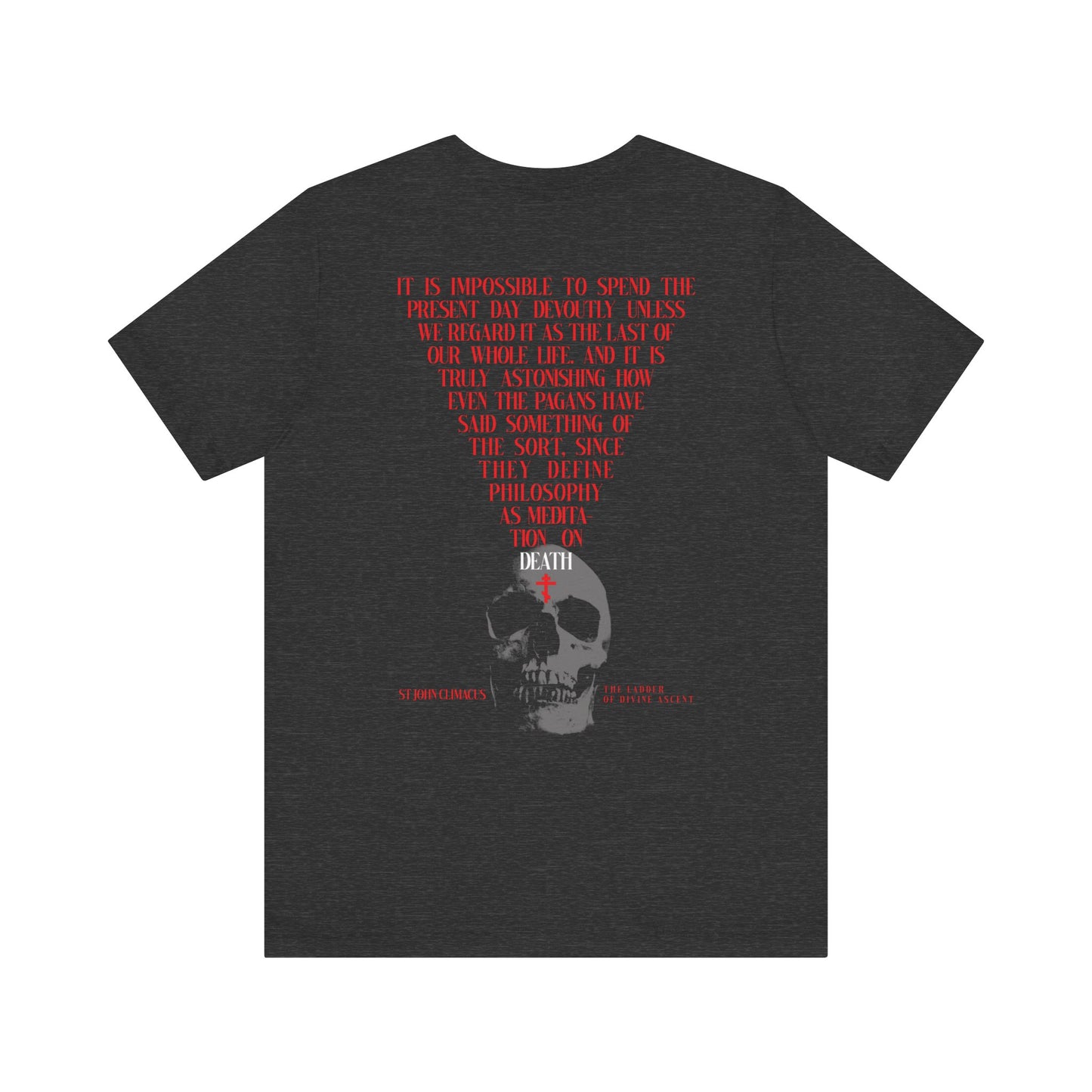It is Impossible to Spend the Present Day No. 1 | BACK PRINT | Orthodox Christian T-Shirt