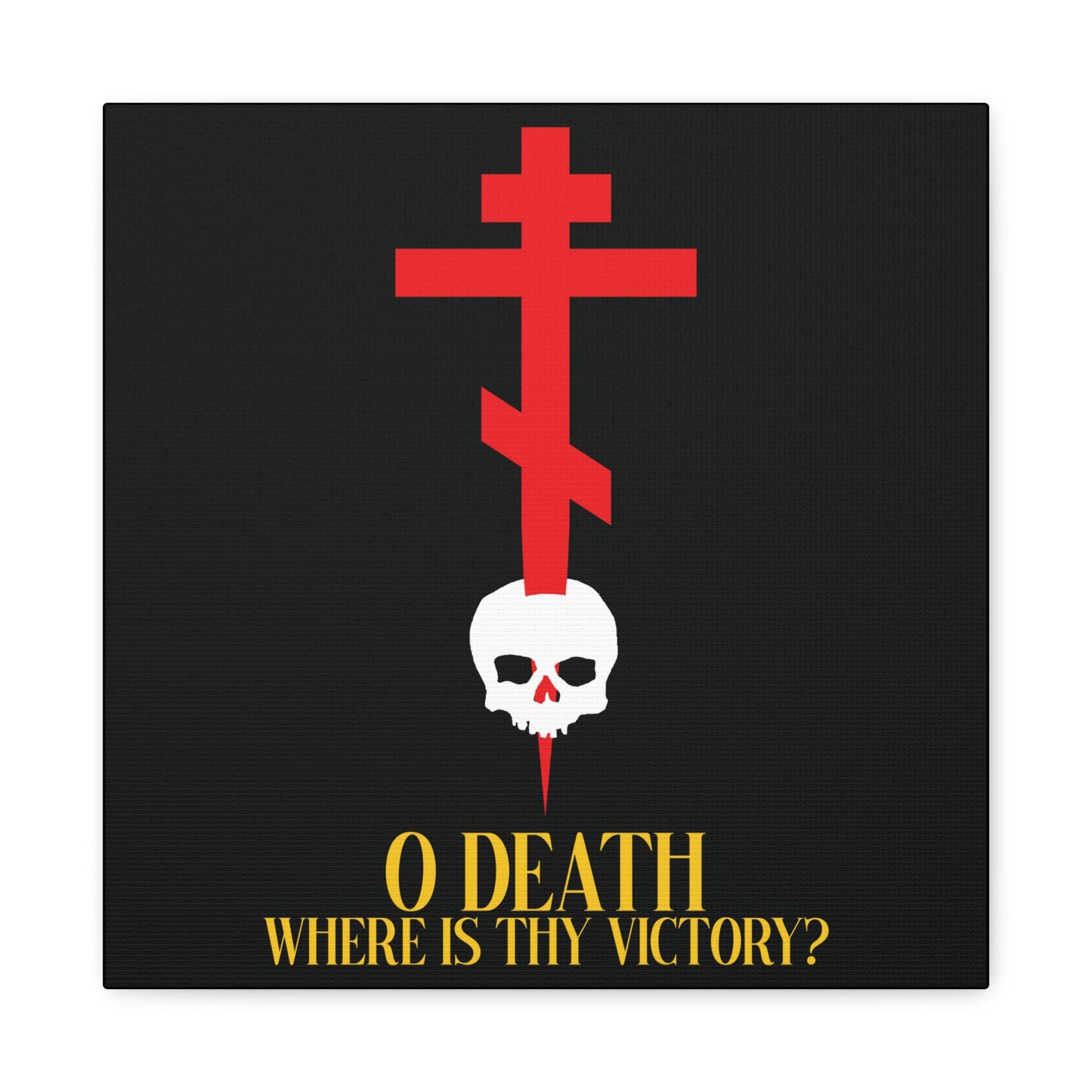 O Death Where is Thy Victory? (1 Corinthians 15:55) | Cross Stabbing Skull | Yellow Text | Orthodox Christian Canvas Art
