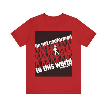 Red “Be Not Conformed to This World (Romans 12:2) | Reject the Modern World” Orthodox Christian t-shirt with a white figure amid red figures—a bold reminder to live as a sacrifice and renew your mind each day.