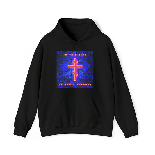 In This Sign Ye Shall Conquer No. 6 | Orthodox Christian Hoodie / Hooded Sweatshirt