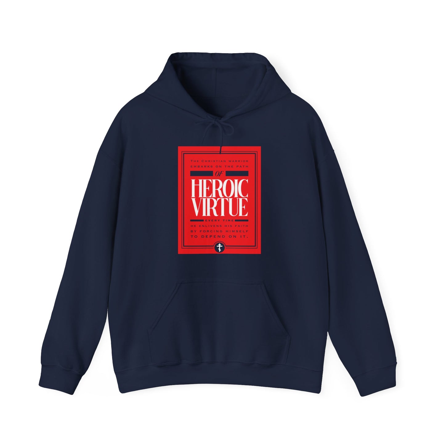 Navy Christian Warrior hoodie featuring "Path of Heroic Virtue" and "All Things Through Christ (Phil 4:13)" in red and white, inspired by unwavering faith and ascetic ethos.