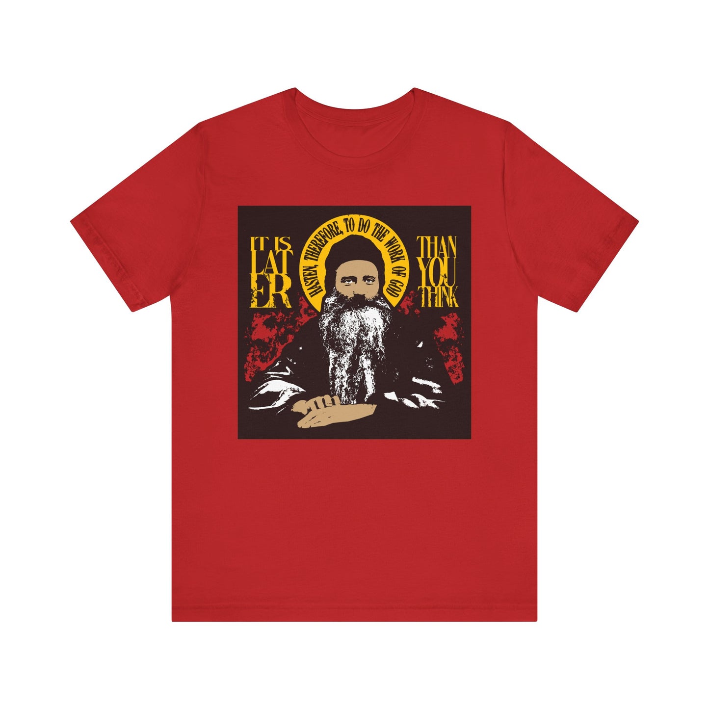 Certainly! Here’s a rewritten version of the sentence using your product data: The "It is Later Than You Think, Hasten Therefore to Do the Work of God (Fr Seraphim Rose)" unisex tee features a red cotton design with an illustrated bearded figure and yellow halo, inspired by Orthodox spiritual literature; the text serves as a reminder of urgency in Orthodox spiritual life.