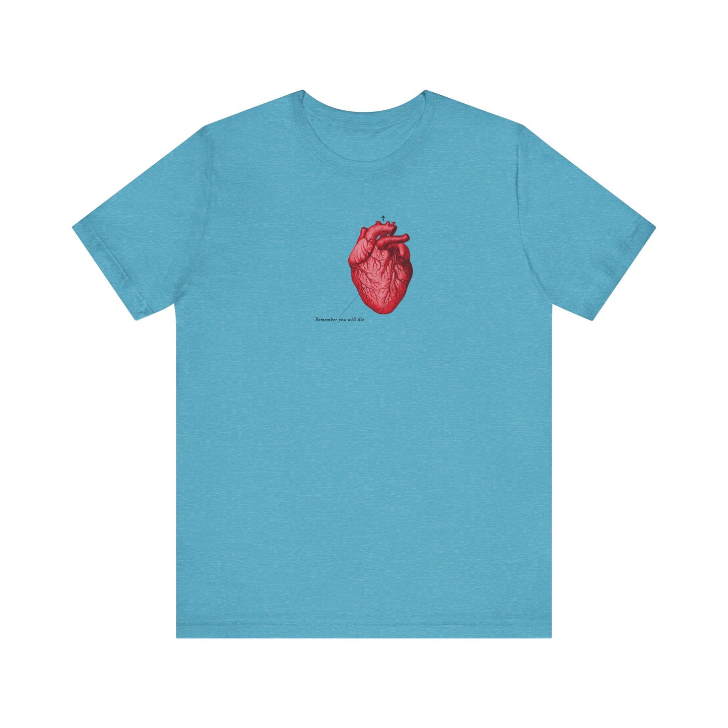 A heather aqua unisex tee with a retro medical heart and Orthodox cross graphic, plus "Remember You Will Die" and "It's Later Than You Think" text—a memento mori inspired by St John’s call to repentance.