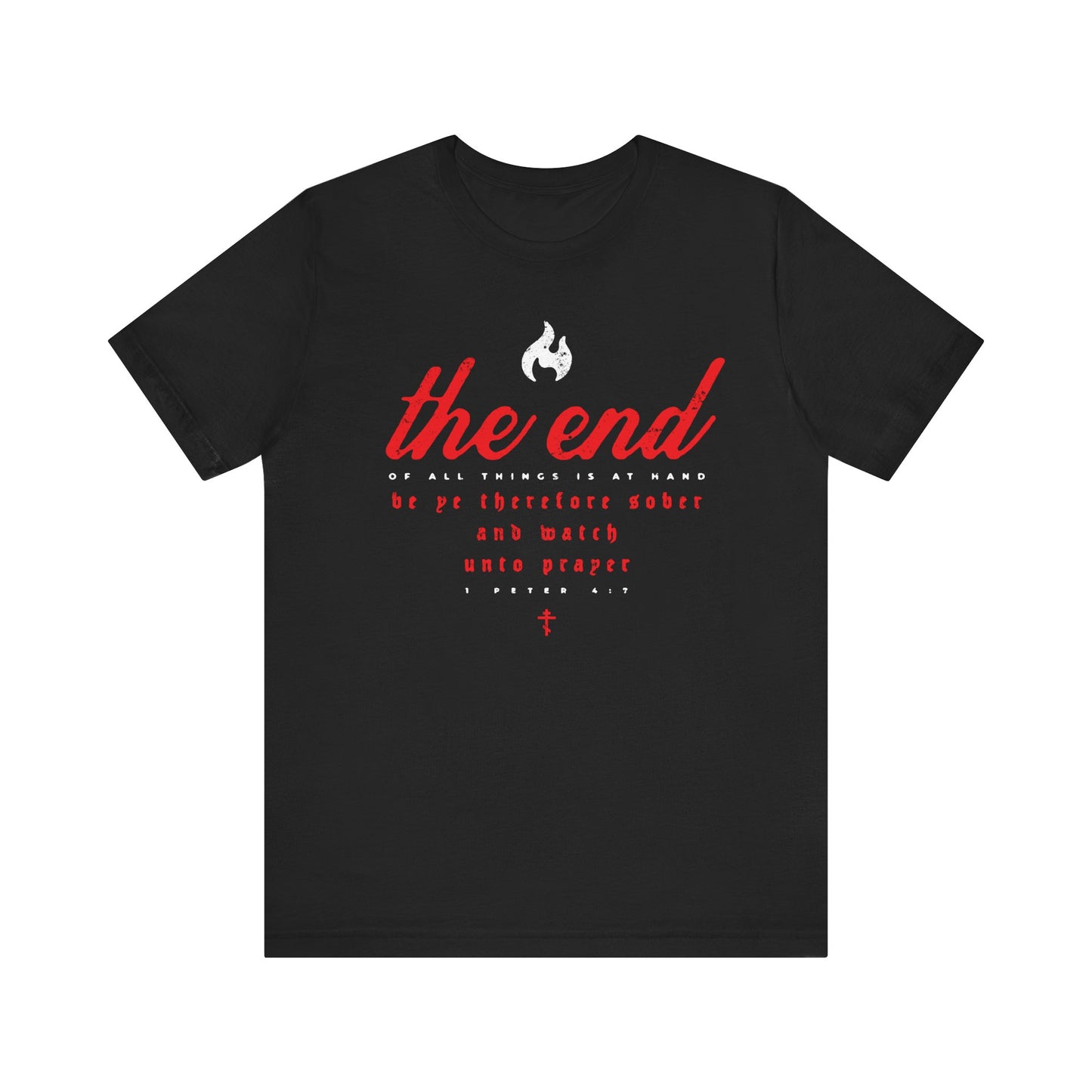 Certainly! Here’s your rewritten sentence using the given product data: Black "The End of All Things Is At Hand (1 Peter 4:7)" unisex lightweight cotton tee, featuring a flame design with cursive and gothic typography in red and white—an ideal Orthodox Christian shirt for Holy Week or as a thoughtful tribute to Bridegroom Matins, subtly inspired by the hymn to the Bridegroom.