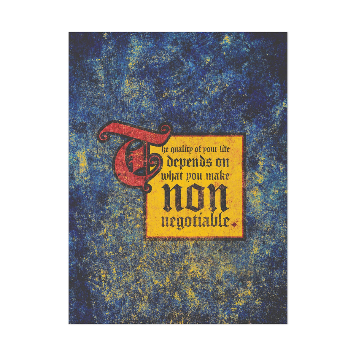 Orthodox Christian art poster featuring the quote: "The quality of your life depends on what you make non-negotiable," from the Uncompromising Christianity series, set against a textured blue background. Motivational wall decor.