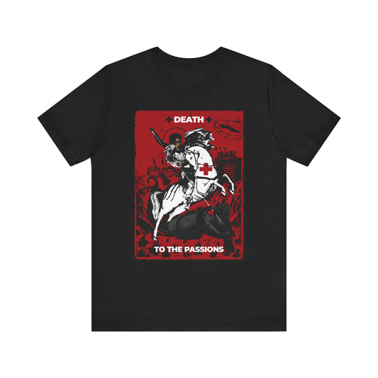 Black T-shirt featuring a striking red, white, and black graphic of St George slaying the dragon above the words “DEATH TO THE PASSIONS,” inspired by Unseen Warfare and Ascetic Orthodox Christianity—a powerful reminder to battle your passions.