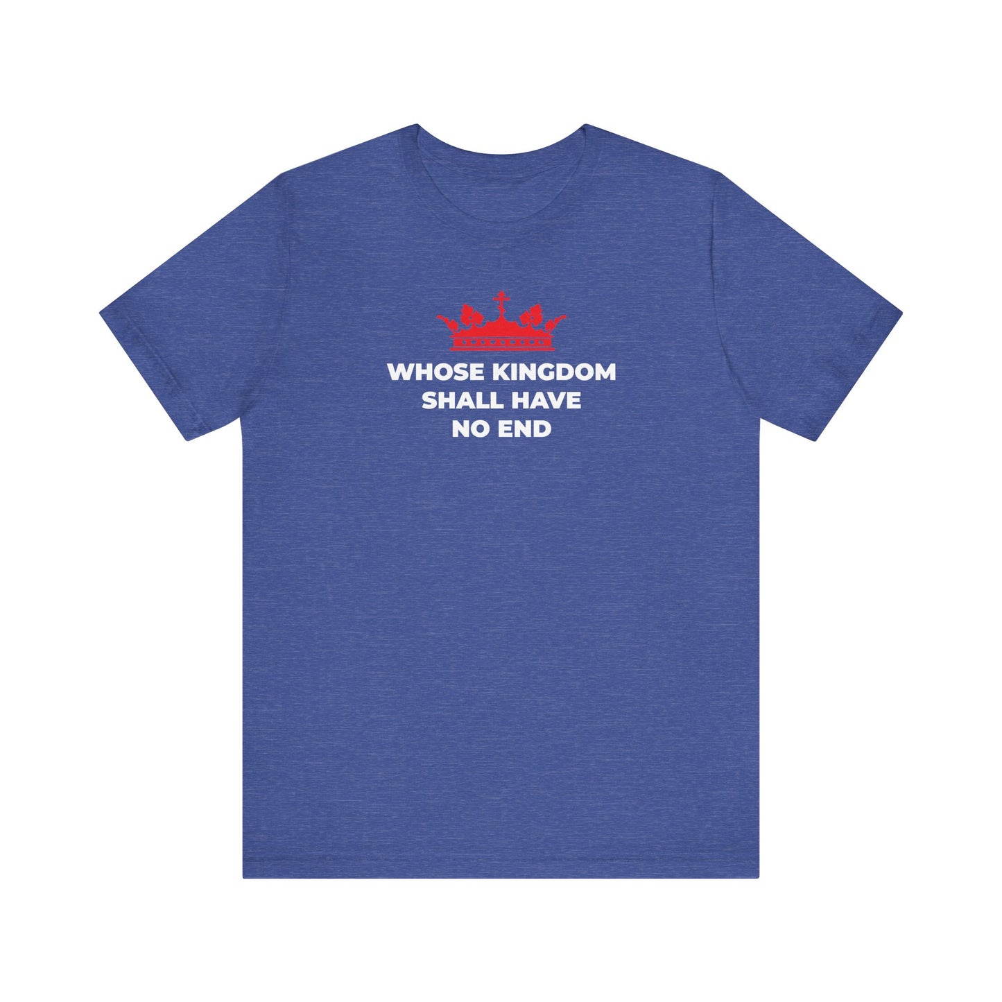 Whose Kingdom Shall Have No End | Nicene Creed | Red Orthodox Cross Crown | Christian Eschatology | Lightweight Cotton Unisex Tee