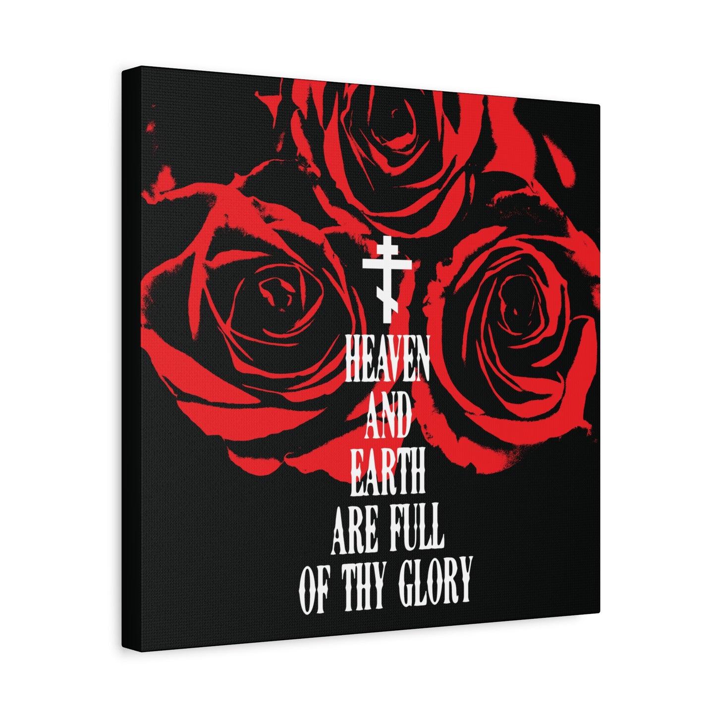 Heaven and Earth Are Full of Thy Glory | Orthodox Liturgical Hymn | Red Roses | Western Typography | Orthodox Christian Canvas Wall Art