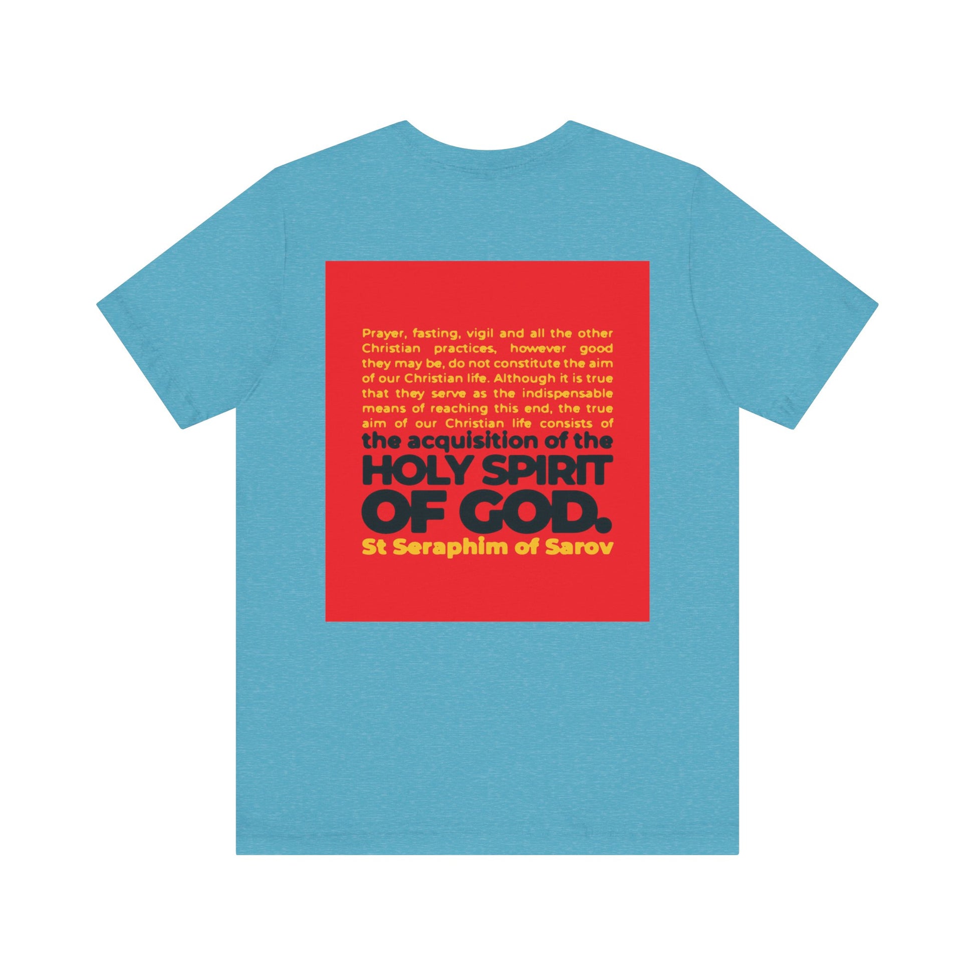 True Aim of Christian Life is Acquisition of the Holy Spirit tee—lightweight cotton with St. Seraphim of Sarov quote and iconographic print. Orthodox 2-sided unisex design, perfect inspiration for your faith journey.