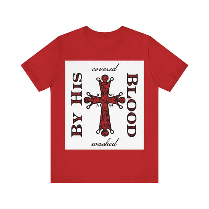 Washed/Covered By His Blood (1 John 1:7) | ICXC NIKA Ornate Red Orthodox Cross | Orthodox Christian Cotton T-Shirt