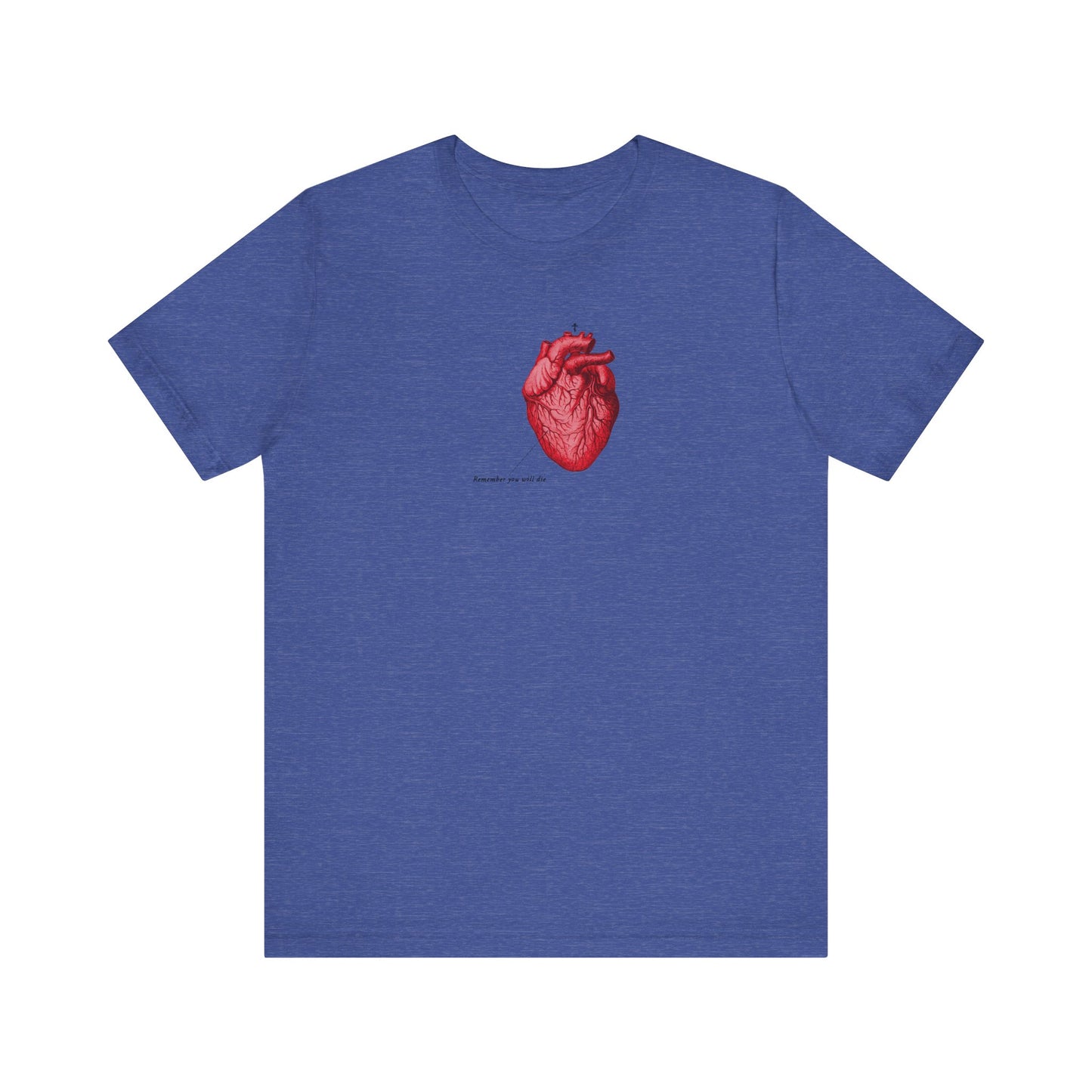 Heather True Royal unisex tee featuring a red anatomical heart, Orthodox cross, and "Remember You Will Die" inspired by Tone 4 Tuesday Vespers Aposticha; lightweight cotton with memento mori theme.