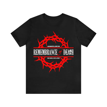 Always Live in Remembrance of Death No. 1 | Orthodox Christian T-Shirt