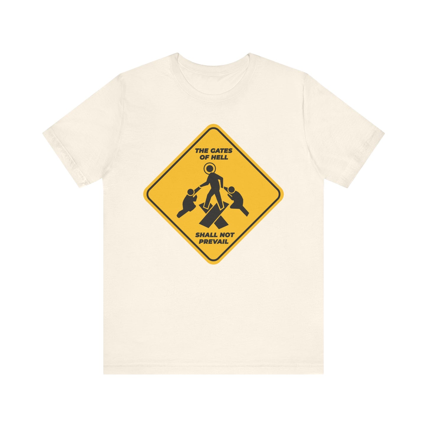 Natural lightweight cotton unisex tee featuring a yellow street sign graphic reading "The gates of hell shall not prevail"—a minimalist Pascha icon inspired by Isaiah 45:2-3 and St John Chrysostom.