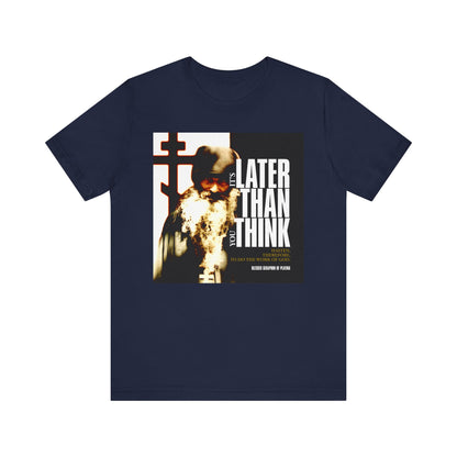 Navy "It's Later Than You Think No. 3 Split W/ Always Remember God and Your Mind Will Become Heaven No. 1" lightweight cotton unisex tee, featuring an image of a bearded man and the phrase “It’s Later Than You Think” in bold white letters, inspired by the way of life and teachings of Blessed Seraphim of Platina.