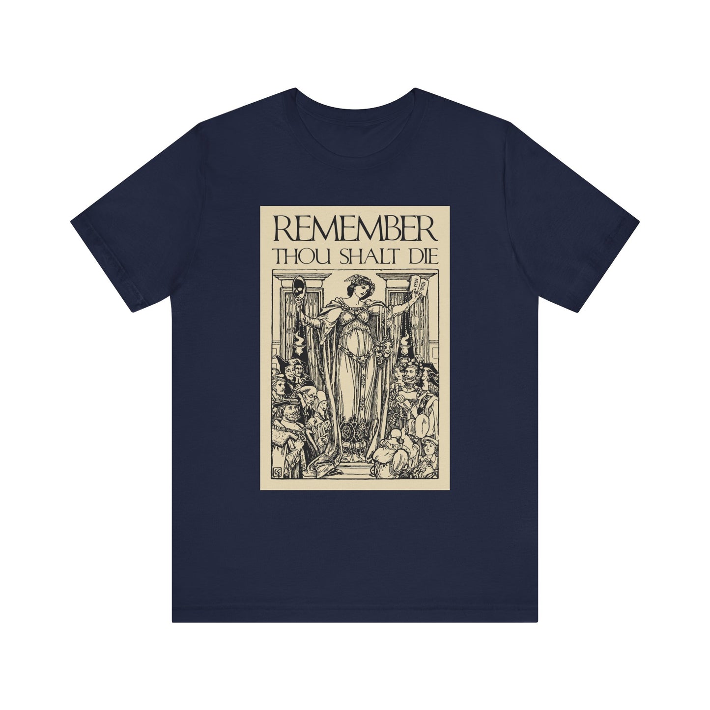 Navy unisex tee featuring a classic woodcut illustration and "Remember You Will Die" Shakespearean design; Memento Mori Christian theme in lightweight cotton.