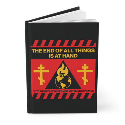 The End of All Things Is At Hand (1 Peter 4:7) | Striking Red and Yellow Street Sign Apocalyptic Aesthetic | Orthodox Christian Hardcover Blank Journal