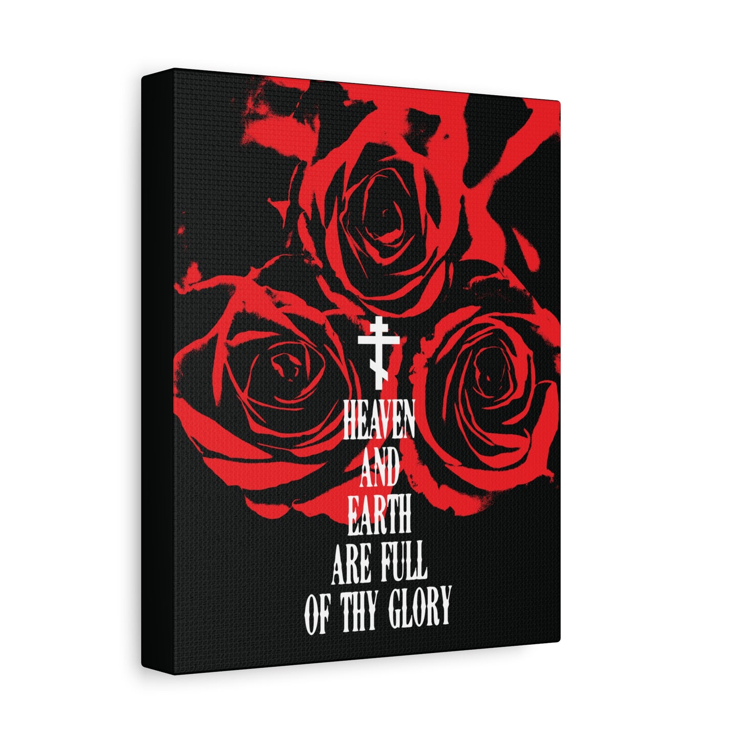 Heaven and Earth Are Full of Thy Glory | Orthodox Liturgical Hymn | Red Roses | Western Typography | Orthodox Christian Canvas Wall Art