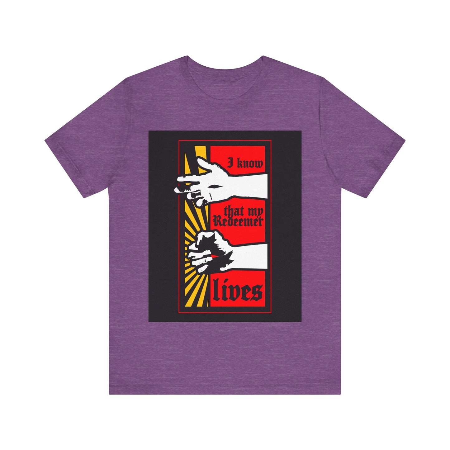 Heather Team Purple t-shirt featuring a comic book style "I Know That My Redeemer Lives" (Job 19:25) design with resurrected Jesus fist and divine power, inspired by Orthodox Christian scripture.