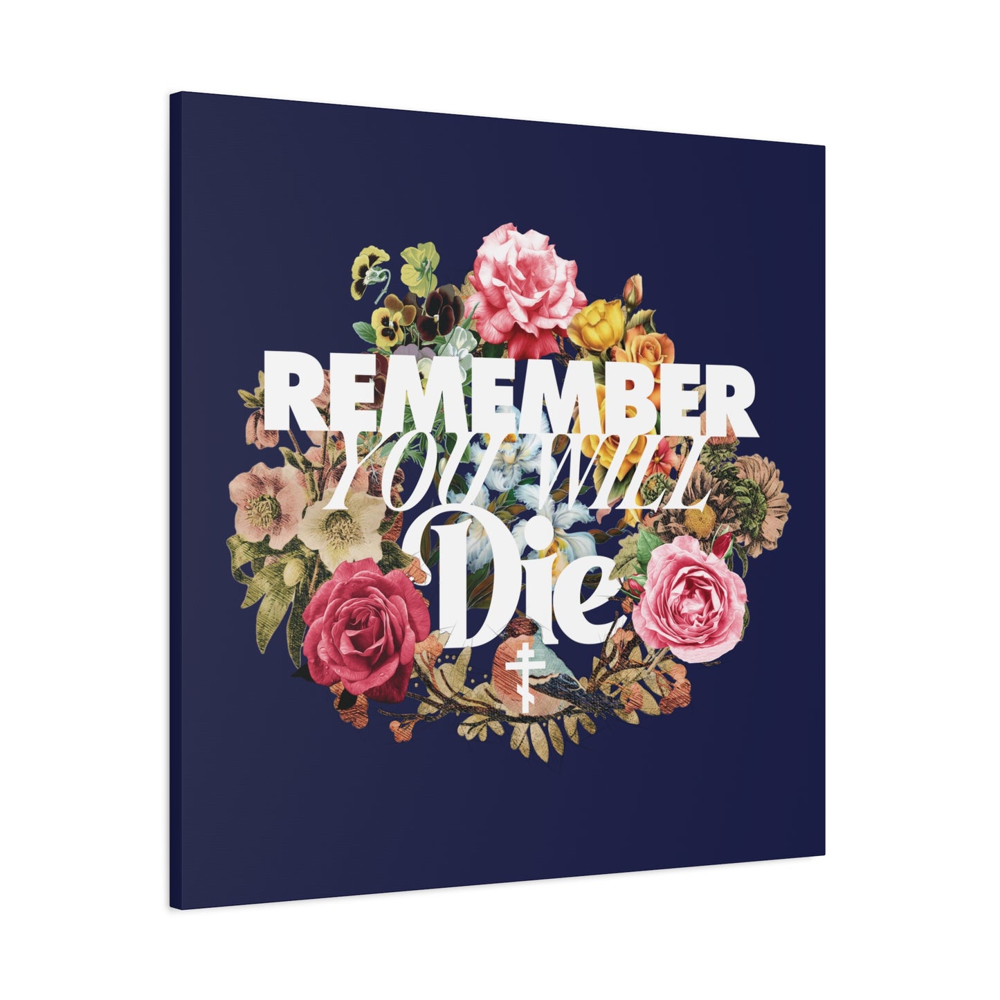 Classic Orthodox Christian canvas art features "Remember You Will Die" in bold typography with a cross and floral wreath on dark blue, inspiring reflection and reminding you to cultivate salvation.