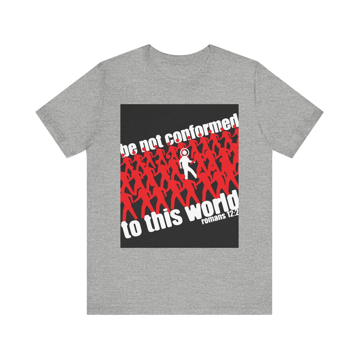 The “Be Not Conformed to This World (Romans 12:2)” Orthodox Christian unisex tee in Athletic Heather features red and white figures, reminding you to renew your mind and reject worldly ways—Romans 12:1-2. Lightweight cotton for comfort.