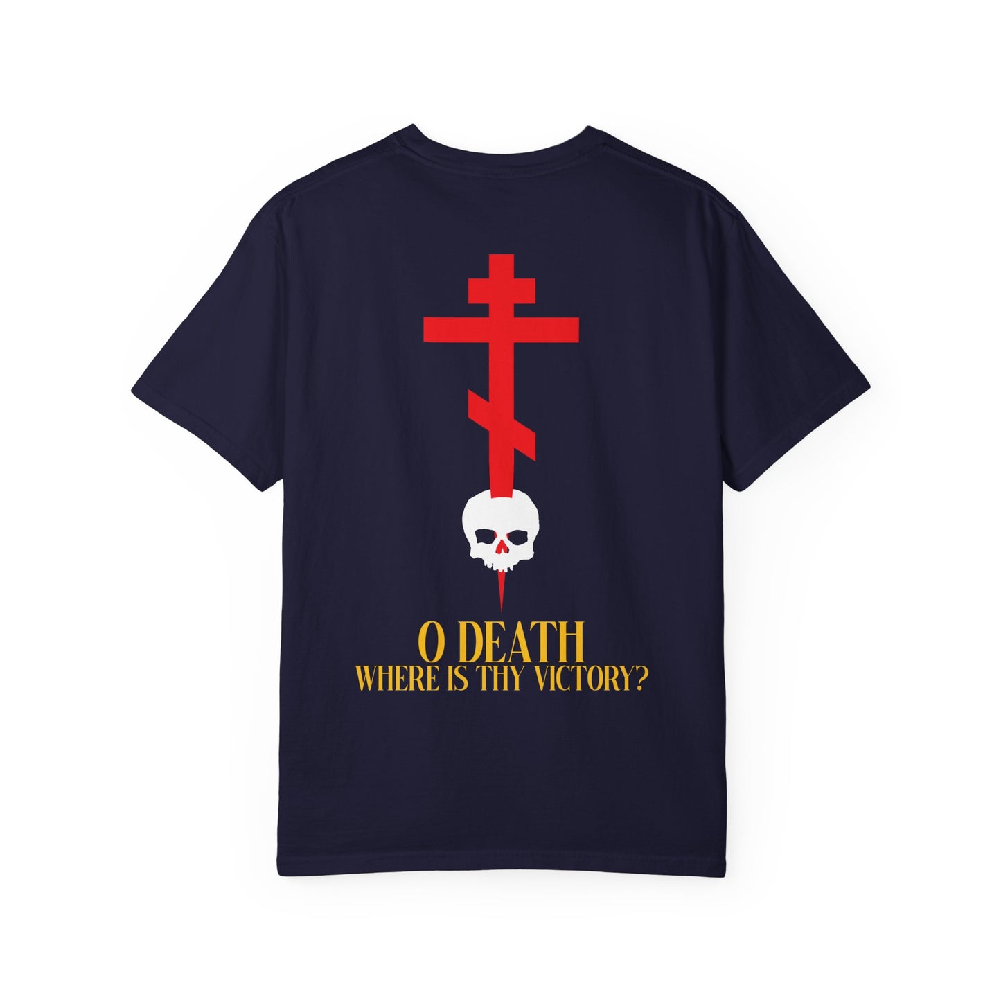 Introducing the "O Death Where is Thy Victory? BACK" Heavyweight Cotton Unisex Tee: featuring a bold red Orthodox cross on the front left chest, an eye-catching graphic of a cross stabbing a skull with blood on the back, and striking yellow text declaring, "O Death Where Is Thy Victory?"—a powerful proclamation of the Resurrection's triumph.