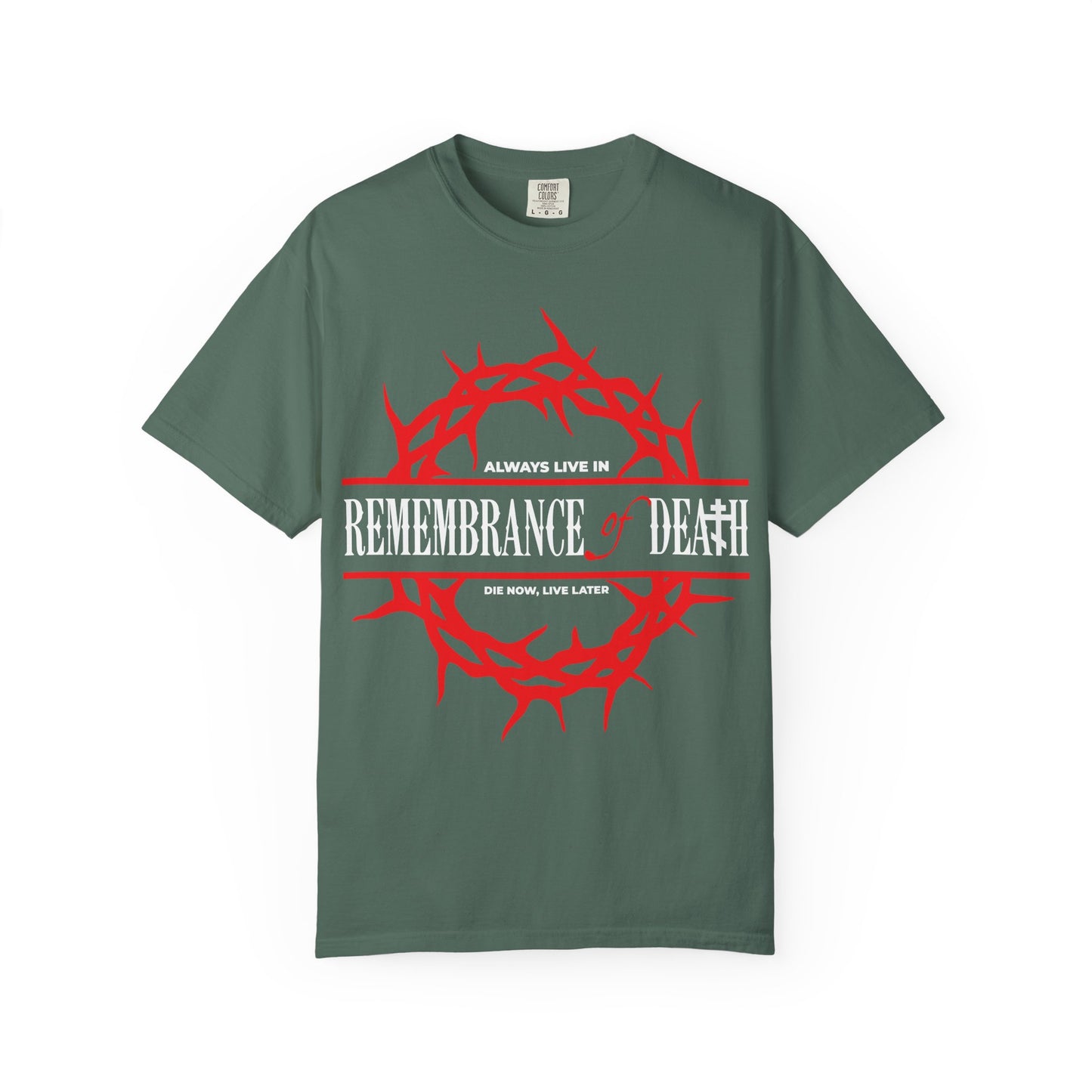 Blue Spruce heavyweight cotton t-shirt featuring a red crown of thorns and bold “ALWAYS LIVE IN REMEMBRANCE OF DEATH” text, inspired by St John Climacus and the ascetic Christian ethos, with evocative smaller phrases above and below.