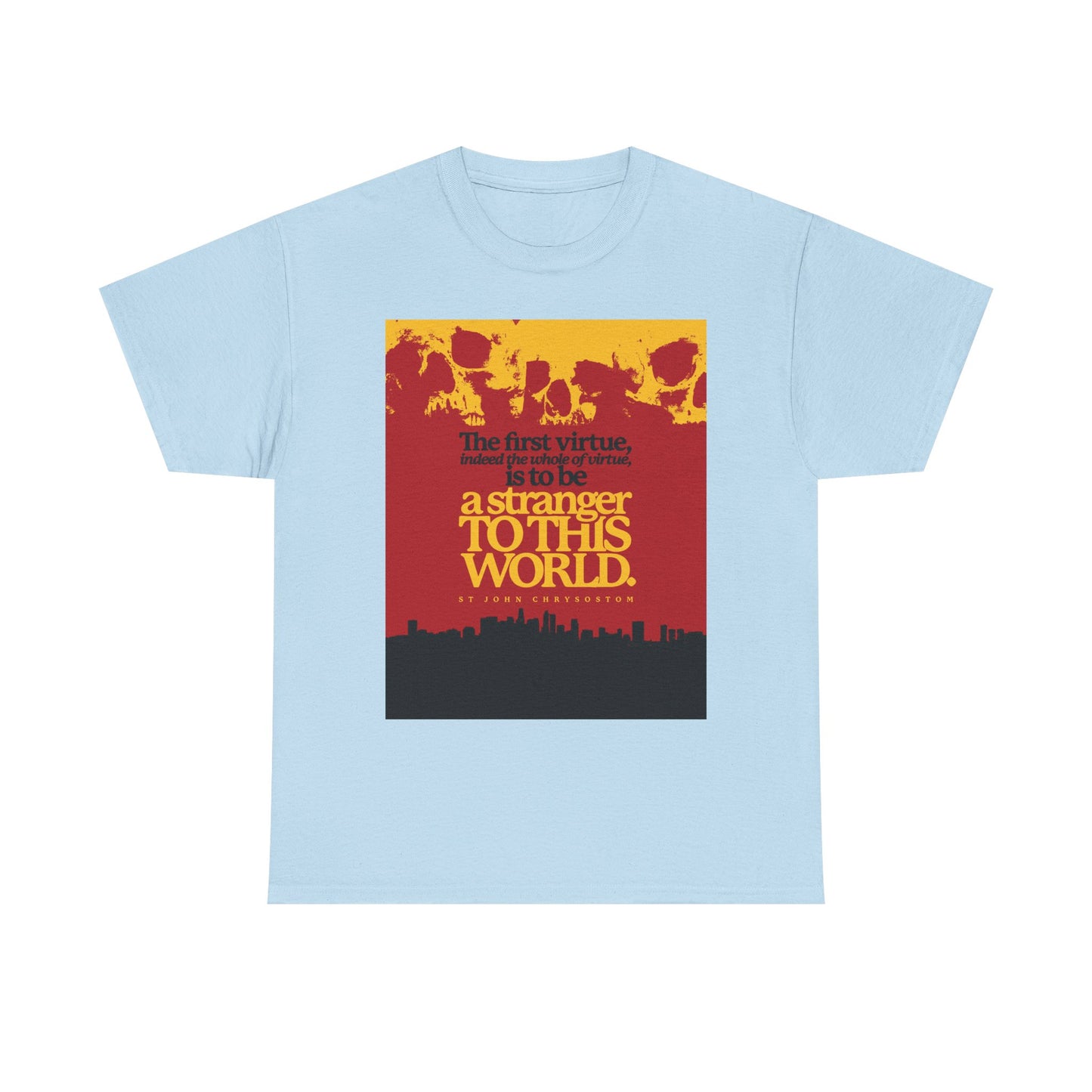 Light blue “All of Virtue is Be a Stranger To this World” Orthodox Christian unisex t-shirt featuring St. John Chrysostom quote, skulls & cityscape graphic; inspired by Hebrews 11:13-16. Midweight cotton.