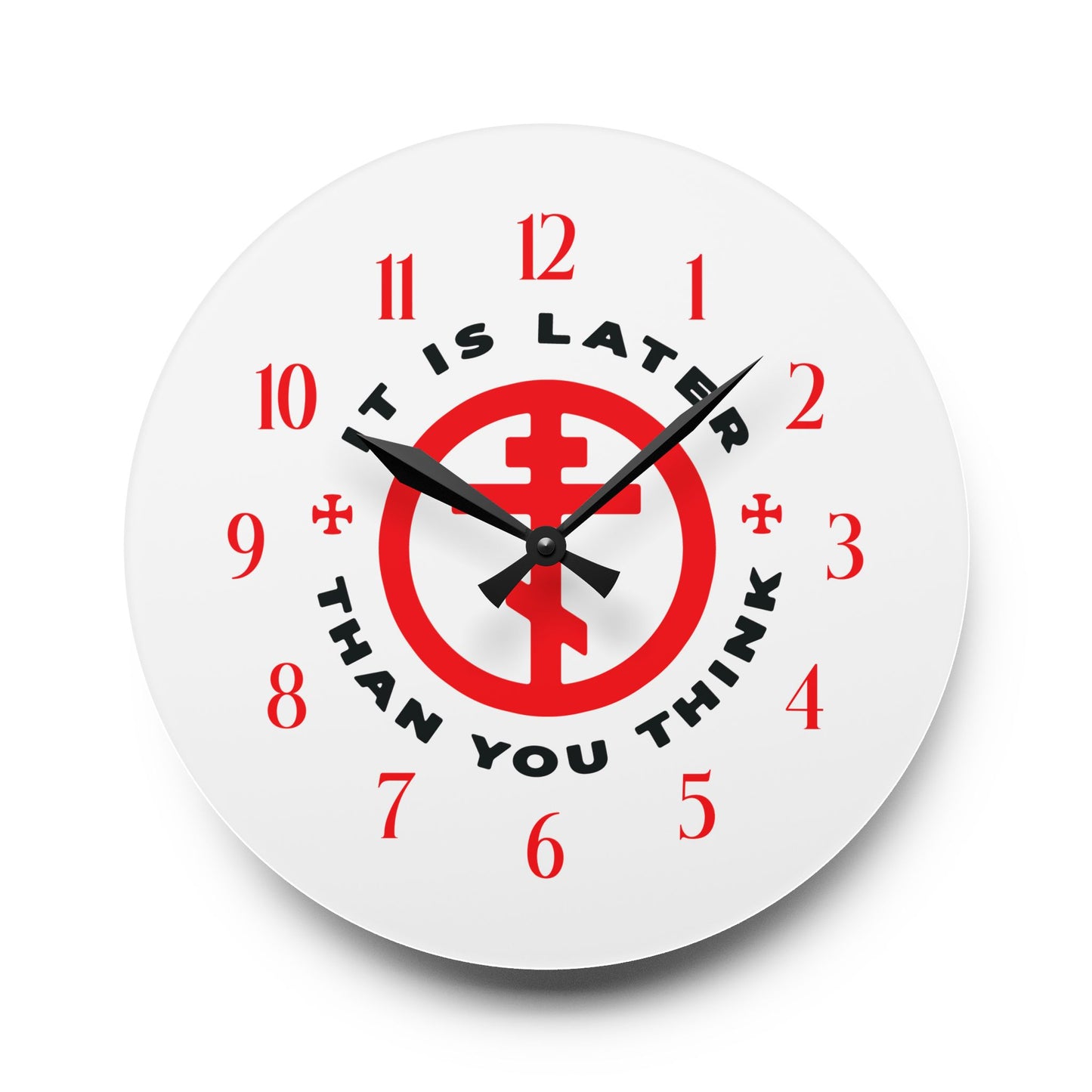 It Is Later Than You Think | Fr Seraphim Rose | American Saint | Memento Mori | Orthodox Cross in Circle | Christian Acrylic Wall Clock