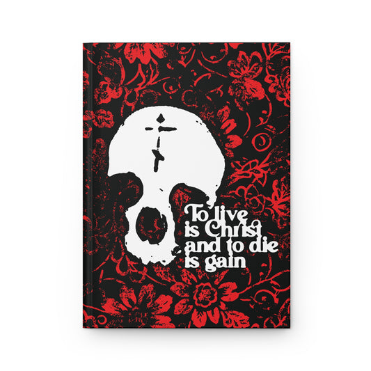 To Live is Christ To Die is Gain (Phil 1:21) | Skull with Cross on Red Floral Texture | Orthodox Christian Hardcover Journal