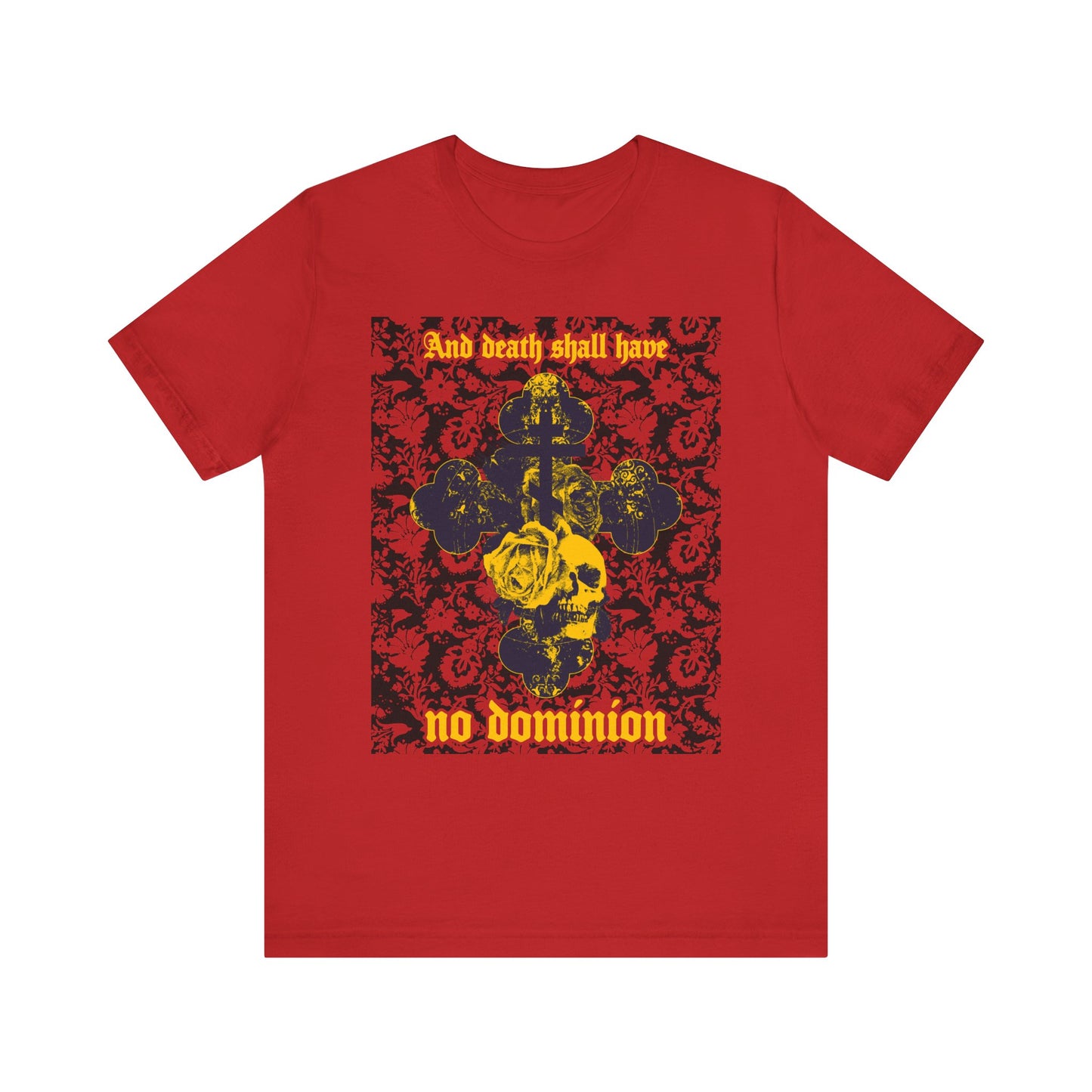 Red unisex cotton tee featuring "And Death Shall Have No Dominion" with a skull, cross, and floral texture design, inspired by Dylan Thomas’ 1933 poetry. Orthodox Christian theme.