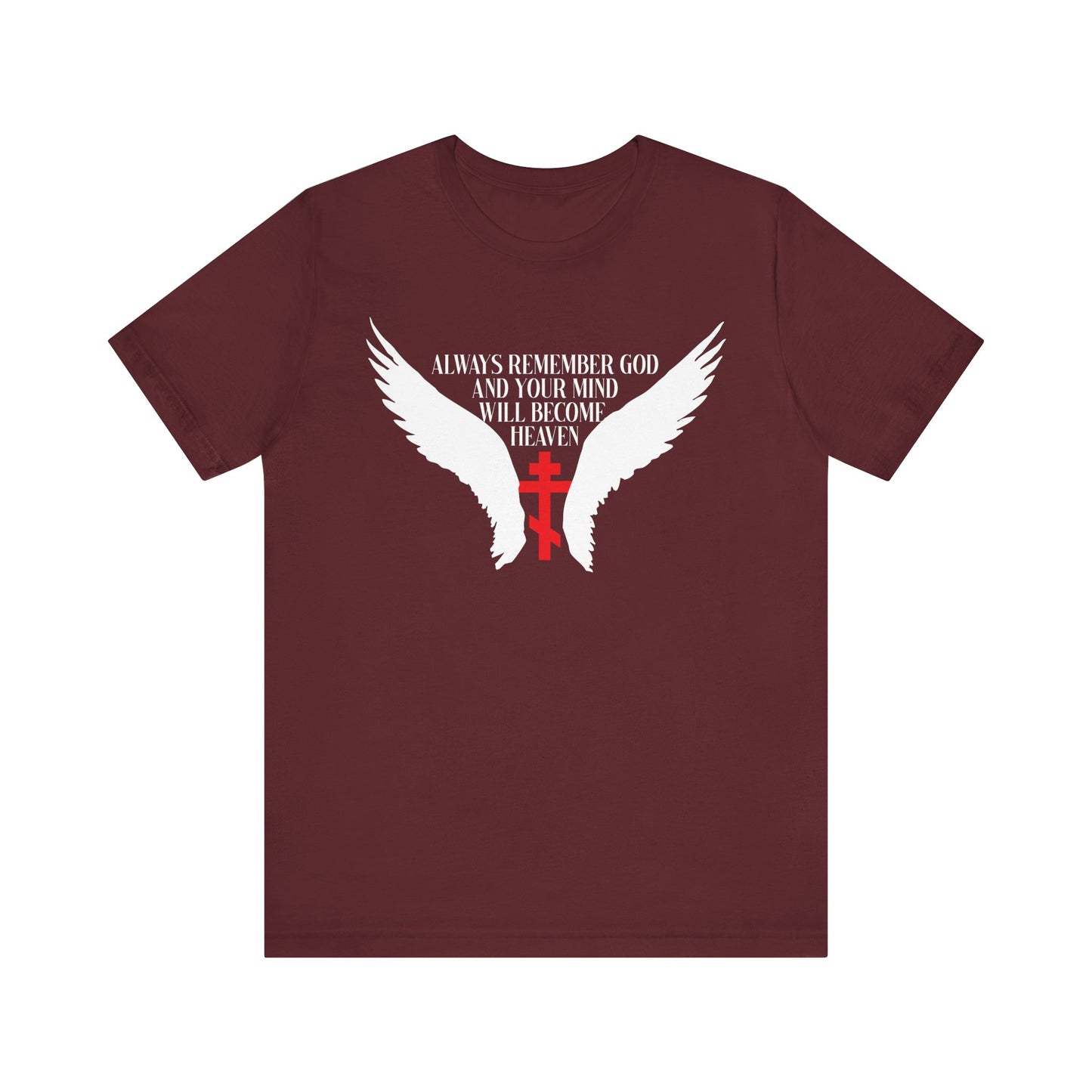 Maroon lightweight unisex tee featuring white angel wings, an Orthodox cross, and the phrase "Always remember God and your mind will become heaven." Inspired by St Neilos the Ascetic.