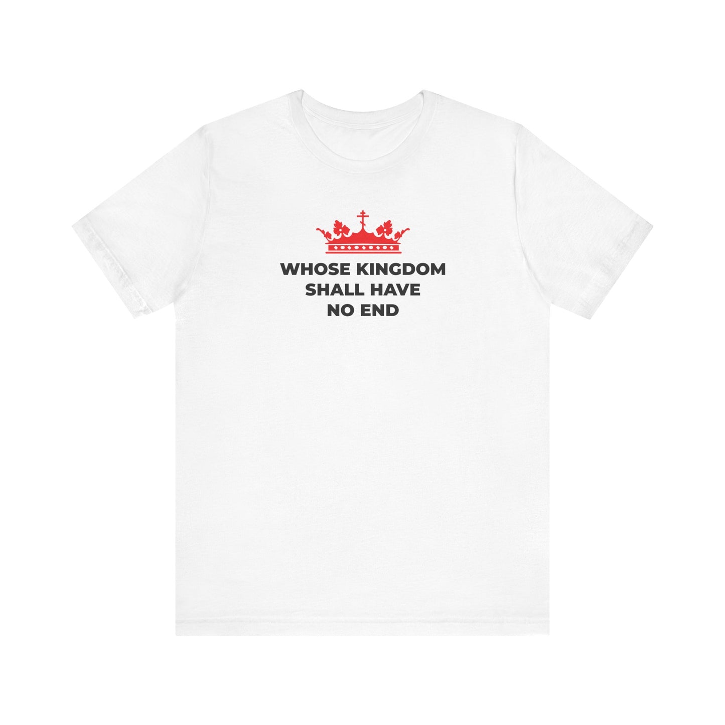 Whose Kingdom Shall Have No End | Nicene Creed | Red Orthodox Cross Crown | Christian Eschatology | Lightweight Cotton Unisex Tee