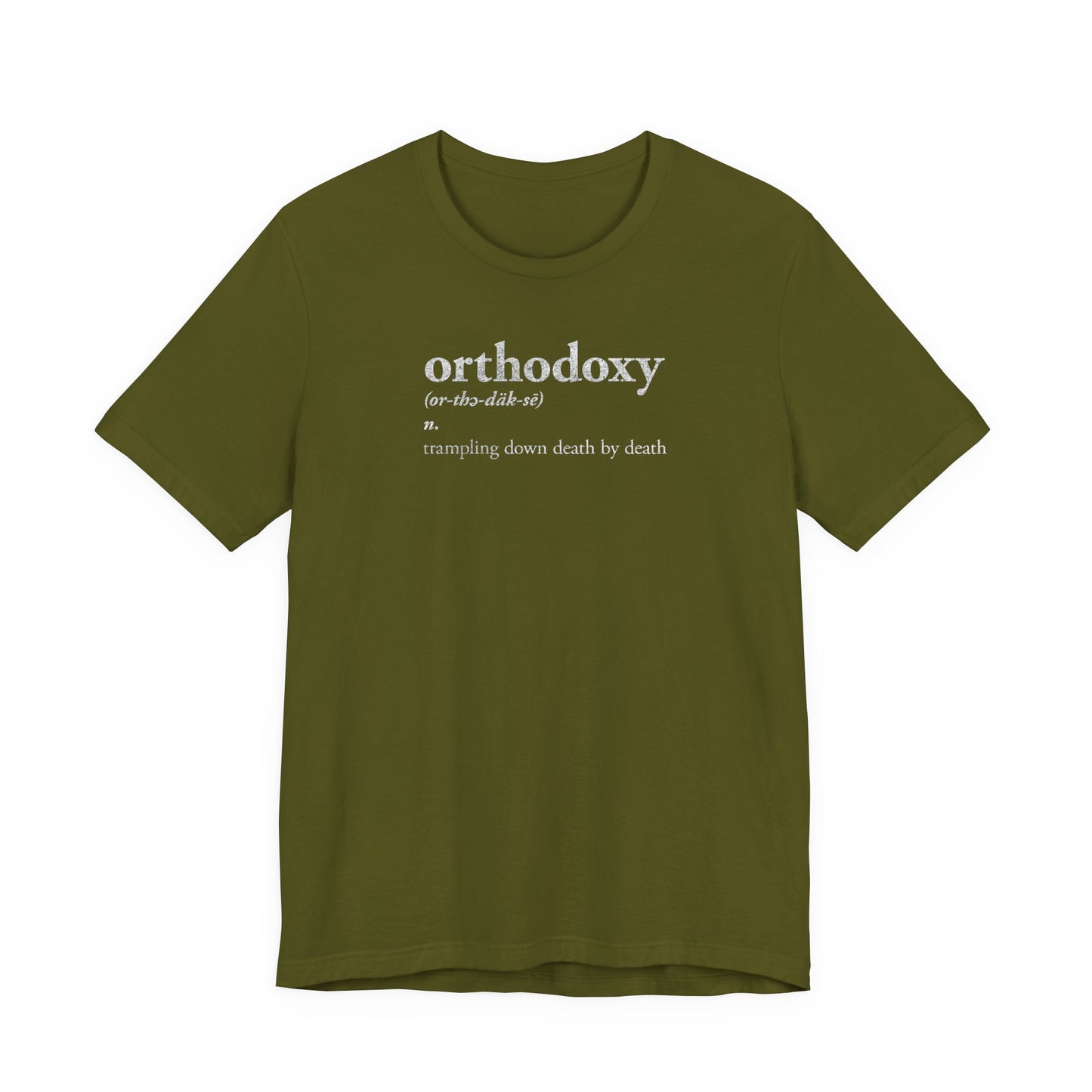Orthodoxy Definition: Trampling Down Death By Death | Christ is King | Memento Mori | Pascha | Minimalist Orthodox Christian Cotton T-Shirt