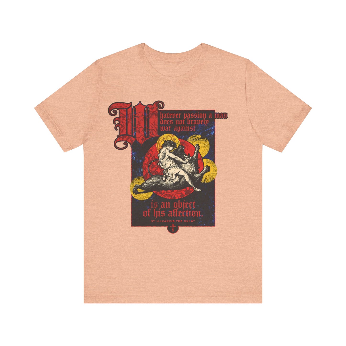 Whatever Passion a Man Does Not Bravely War Against | St Macarius | Gustav Dore - Samson Slaying Lion | Orthodox Christian Cotton T-Shirt