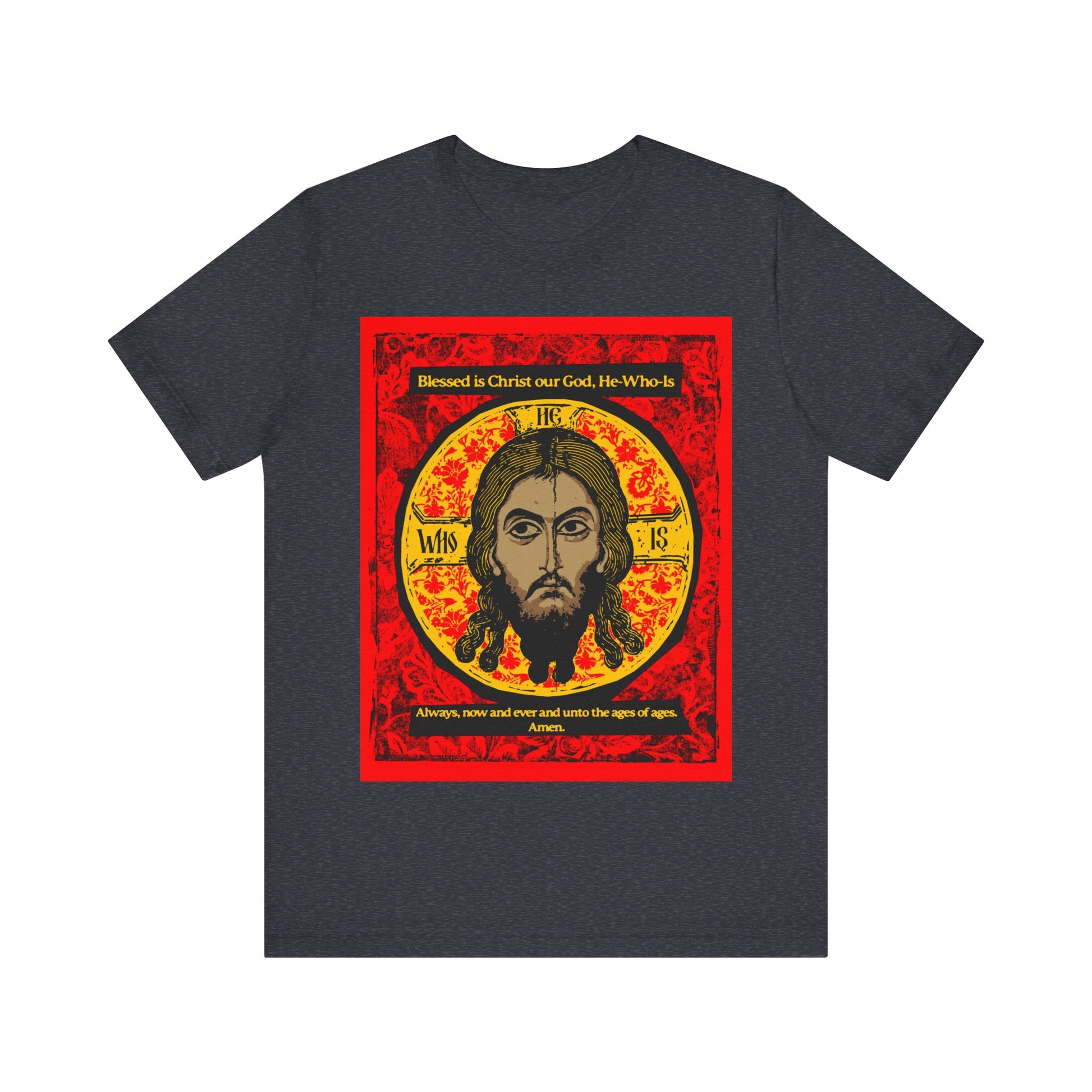 "Made Without Hands (Mandylion)" t-shirt features a red, black & yellow Orthodox icon of Jesus Christ with the words "Blessed is Christ our God, He-Who-Is" and a prayer, inspired by Orthodox veneration hymns.