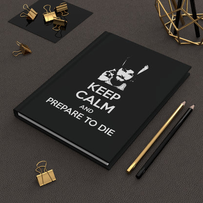 Keep Calm and Prepare to Die No. 1 | Orthodox Christian Hardcover Journal