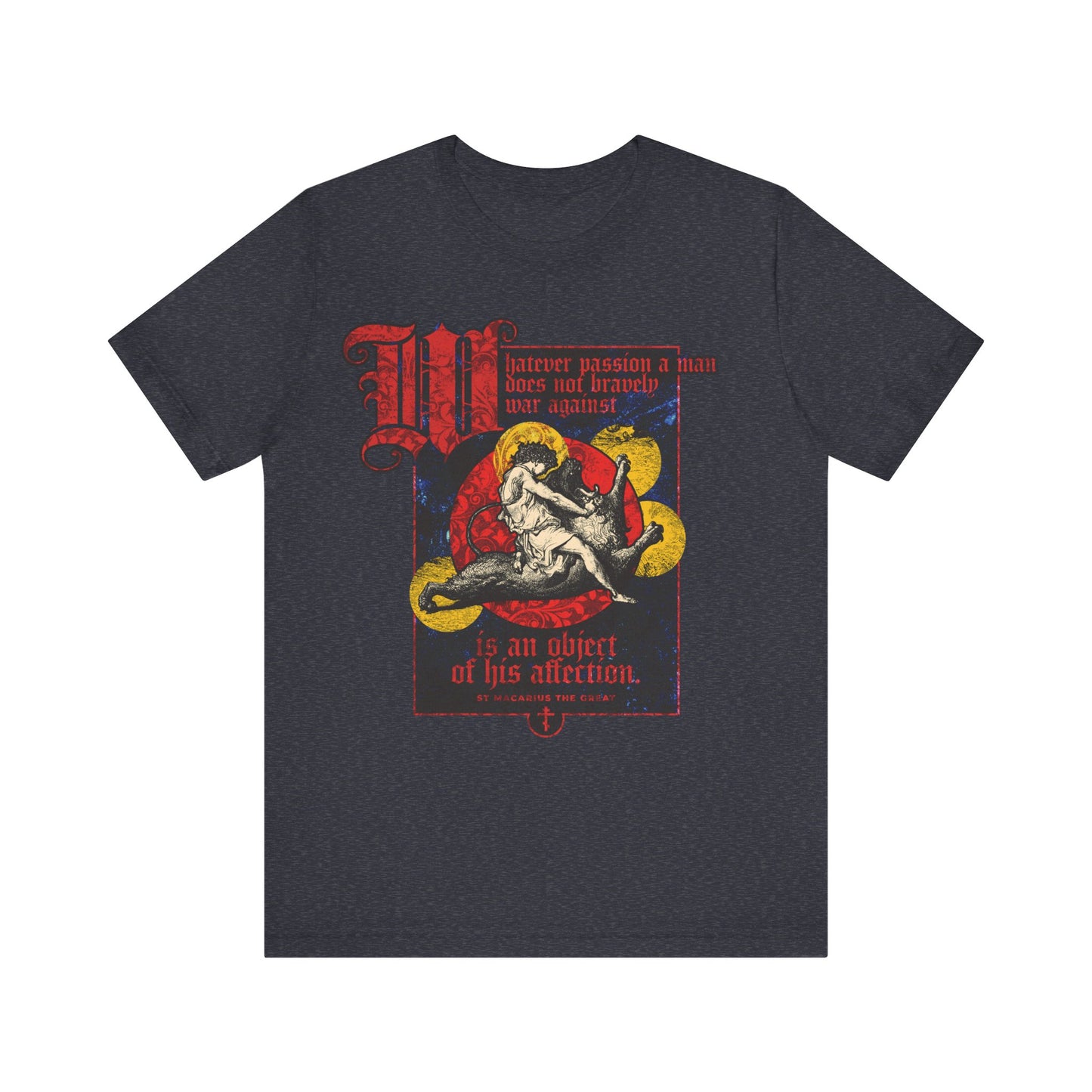 Whatever Passion a Man Does Not Bravely War Against | St Macarius | Gustav Dore - Samson Slaying Lion | Orthodox Christian Cotton T-Shirt