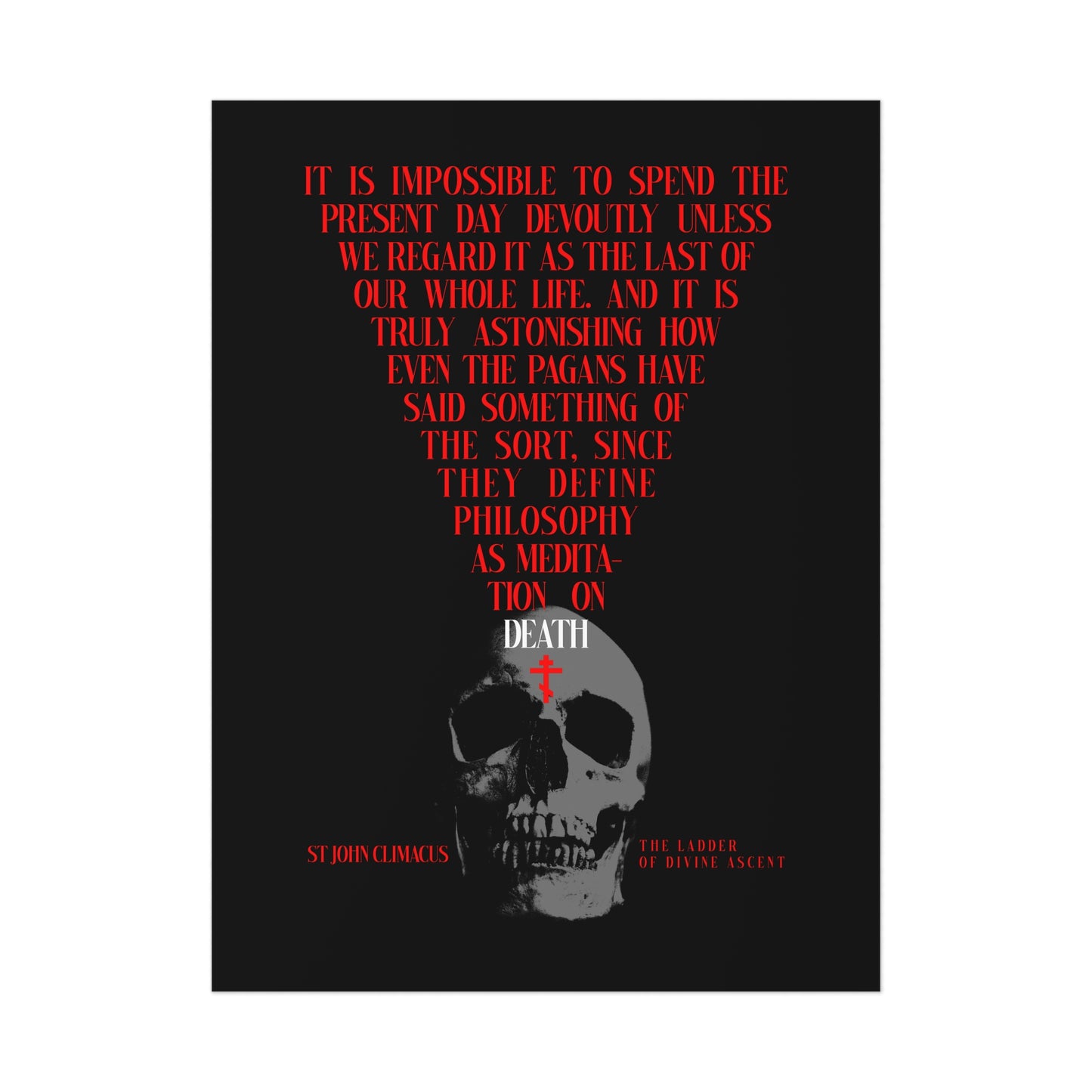 The Present Day As the Last Day of Our Life | St John Climacus | Skull with Red Orthodox Cross | Memento Mori | Christian Art Poster