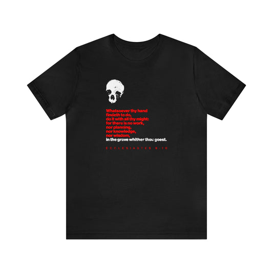 Whatsoever Thy Hand Findeth to Do No. 2 (Red Text) | Orthodox Christian T-Shirt
