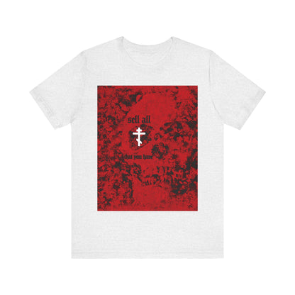 Sell All That You Have (Matthew 19:21) No. 3 | Orthodox Christian T-Shirt