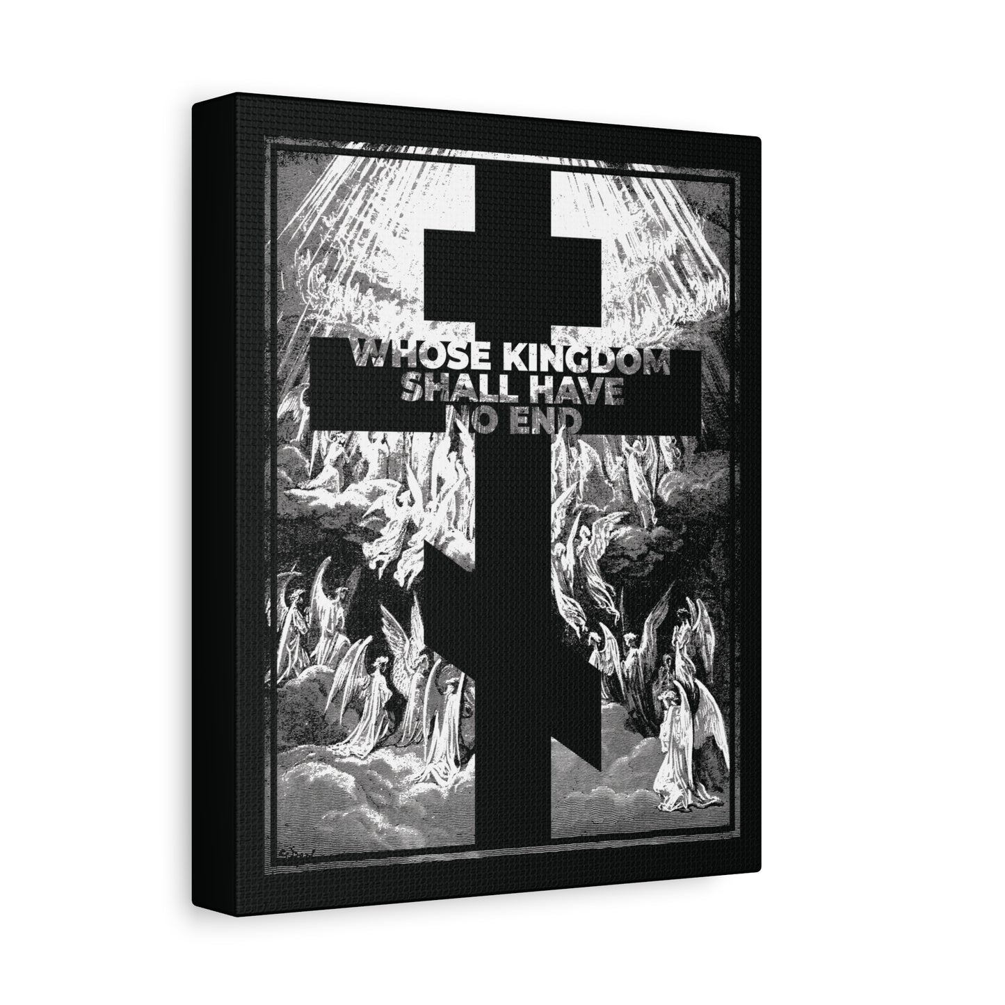 Whose Kingdom Shall Have No End | Nicene Creed / Symbol of Faith print features a black and white cross with angels and the text "WHOSE KINGDOM SHALL HAVE NO END," inspired by the Apocalypse, Revelation, and Gustave Dore etching.